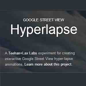 Créez de superbes visuels avec Hyperlapse Photography et Google Street View [Mises à jour] / l'Internet